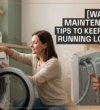 Washer Maintenance Tips